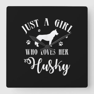 Horloge Carrée Juste une fille qui aime son Husky Décor de chie