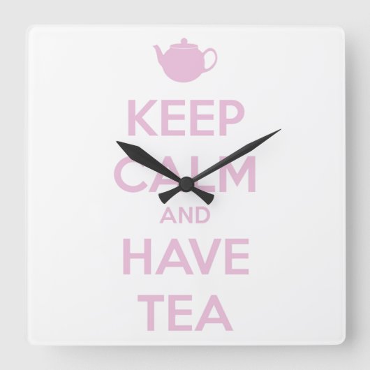 Horloge Carrée Keep Calm and Have Tea Pink on White (Recto)
