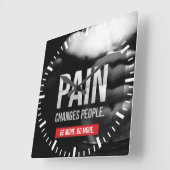 Horloge Carrée La douleur change les gens - Motivation de l'entra (Angle)