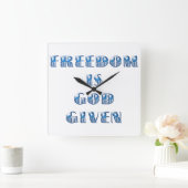 Horloge Carrée La liberté est donnée par Dieu, bleu (Maison)