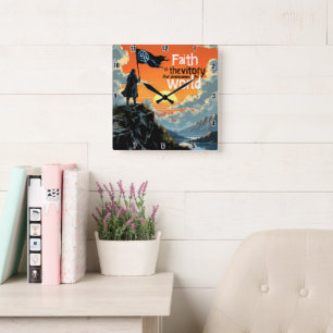 Horloge Carrée La victoire de la foi : surmonte le monde