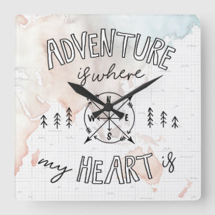 Horloge Carrée L'aventure du voyageur   du monde est où mon coeu