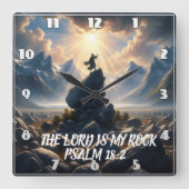 Horloge Carrée Le conquérant des hauteurs L'Éternel EST MON ROCHE (Recto)