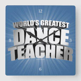Horloge Carrée Le plus grand professeur de la danse du monde