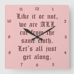 Horloge Carrée Let's Just Get Along