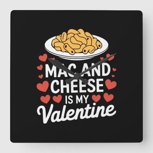Horloge Carrée Mac Et Fromage Valentine Mac n Cheese Lover Cadeau (Recto)