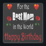 Horloge Carrée Meilleur Maman Birthday Design<br><div class="desc">Wonderful cute birthday design for your lovely mama</div>