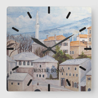 Horloge Carrée Mostar, Bosnie - Peinture Townscape Acrylique
