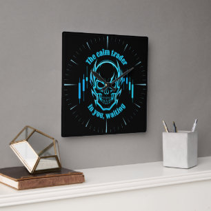 Horloge Carrée Motivation pour le commerce Crâne Trader calme