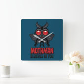 Horloge Carrée Motivational Mothman Believes In You (Maison)