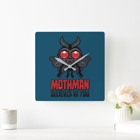Horloge Carrée Motivational Mothman Believes In You (Maison)