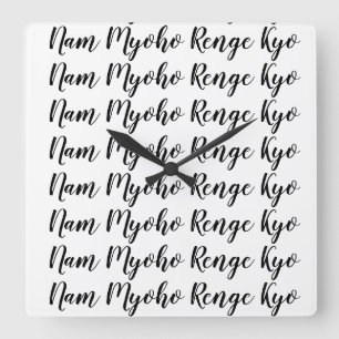 Horloge Carrée Nam Myoho Renge Kyo