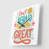 Horloge Carrée N'ayez pas peur pour être grand (Angle)