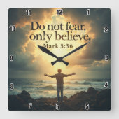 Horloge Carrée Ne craignez pas, croyez seulement Mark 36 (Recto)