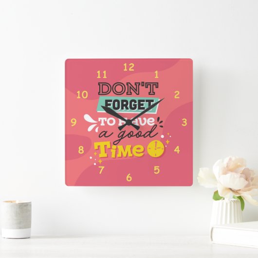 Horloge Carrée N'oubliez pas de passer un bon moment (Maison)
