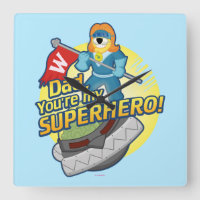 Papa, vous êtes mon super héros