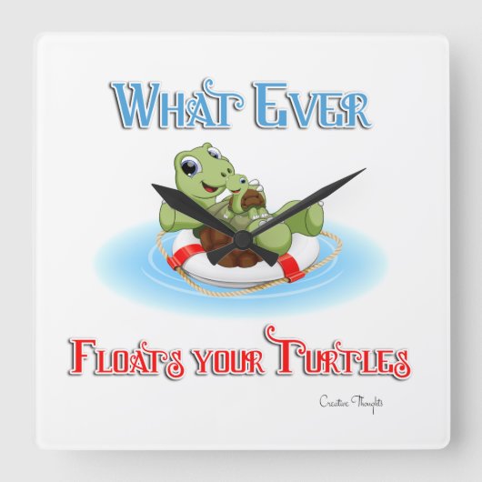 Horloge Carrée Peu importe ce qui flotte vos tortues (Recto)