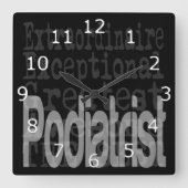 Horloge Carrée Podiatriste Extraordinaire (Recto)