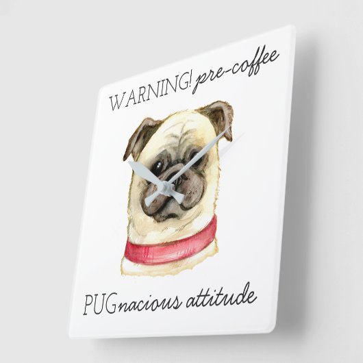 Horloge Carrée Pré café Pugnacious Attitude avec Carlin (Angle)