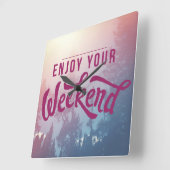 Horloge Carrée Préparez pour le week-end (Angle)