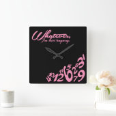 Horloge Carrée Quoi qu'il en soit, je suis en retard de toute faç (Maison)