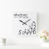 Horloge Carrée quoi qu'il en soit, nous sommes en retard de toute (Maison)