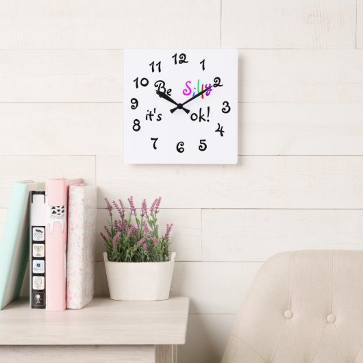 Horloge Carrée Sois bête, c'est ok... (Salle de lecture)
