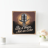 Horloge Carrée Soyez une voix, pas un écho (Maison)