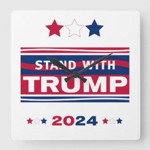 Horloge Carrée Stand with Trump~2024~MAGA