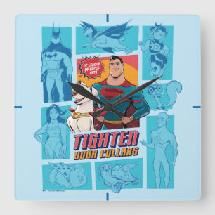 Horloge Carrée Super Pets & Justice League - Tighten Your Collars
