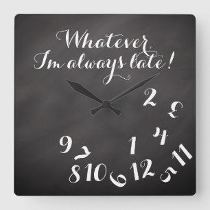 Horloge Carrée Tableau drôle de manuscrit celui qui je sois