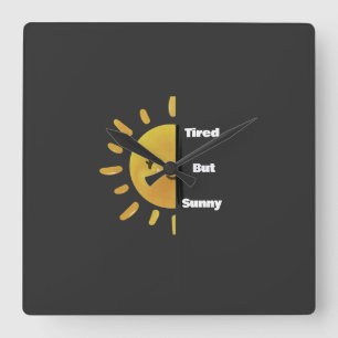 Horloge Carrée Tired but Sunny ☀️ Funny Summer Burnout