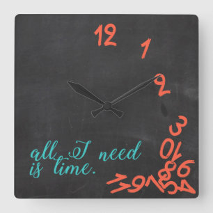 Horloge Carrée tout que j'ai besoin est temps. Tableau avec la
