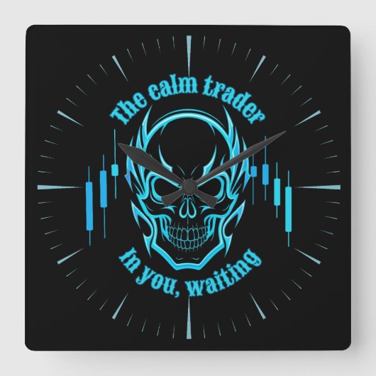 Horloge Carrée Trade Motivation | Skull | Calm Trader (Recto)
