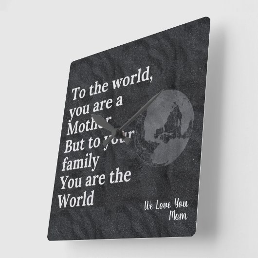 Horloge Carrée Tu es notre maman du monde (Angle)