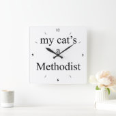Horloge Carrée Un méthodiste de mon chat (Maison)