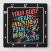 Horloge Carrée Votre Corps Entend L'Esprit Dit Coureur (Recto)