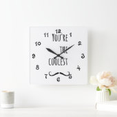 Horloge Carrée Votre Moustache la plus froide (Maison)