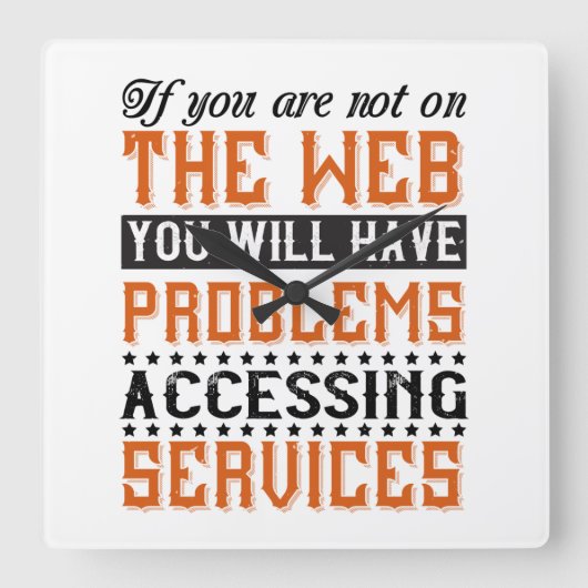 Horloge Carrée Vous Avez Des Problèmes D'Accès Aux Services (Recto)