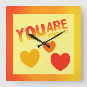 Horloge Carrée Vous Êtes Extraordinaire