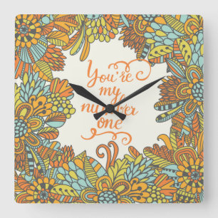 Horloge Carrée Vous êtes mon numéro un