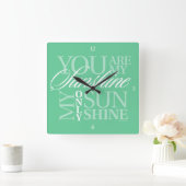 Horloge Carrée Vous Êtes Mon Soleil (Maison)