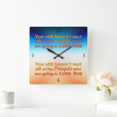 Horloge Carrée Vous n'avez toujours pas rencontré... (Maison)