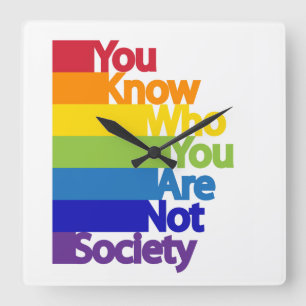 Horloge Carrée Vous savez qui vous n'êtes pas la société