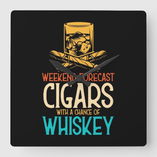 Horloge Carrée Weekend Cigars With A Chance Of Whiskey (Recto)
