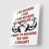 Horloge Carrée Weightlifting I Do Because You Said I Couldn't (Angle)