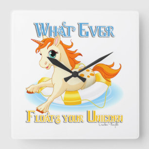 Horloge Carrée Whatever Floats Your Unicorn