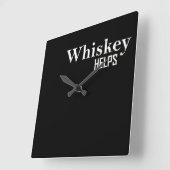 Horloge Carrée Whiskey aide les citations d'alcool amusantes (Angle)