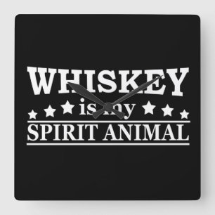 Horloge Carrée Whiskey est mon animal d'esprit drôle de dire alco