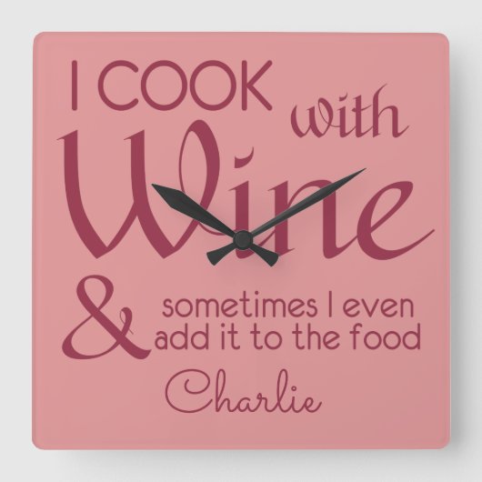 Horloge Carrée Wine Quote custom name wall clock (Recto)